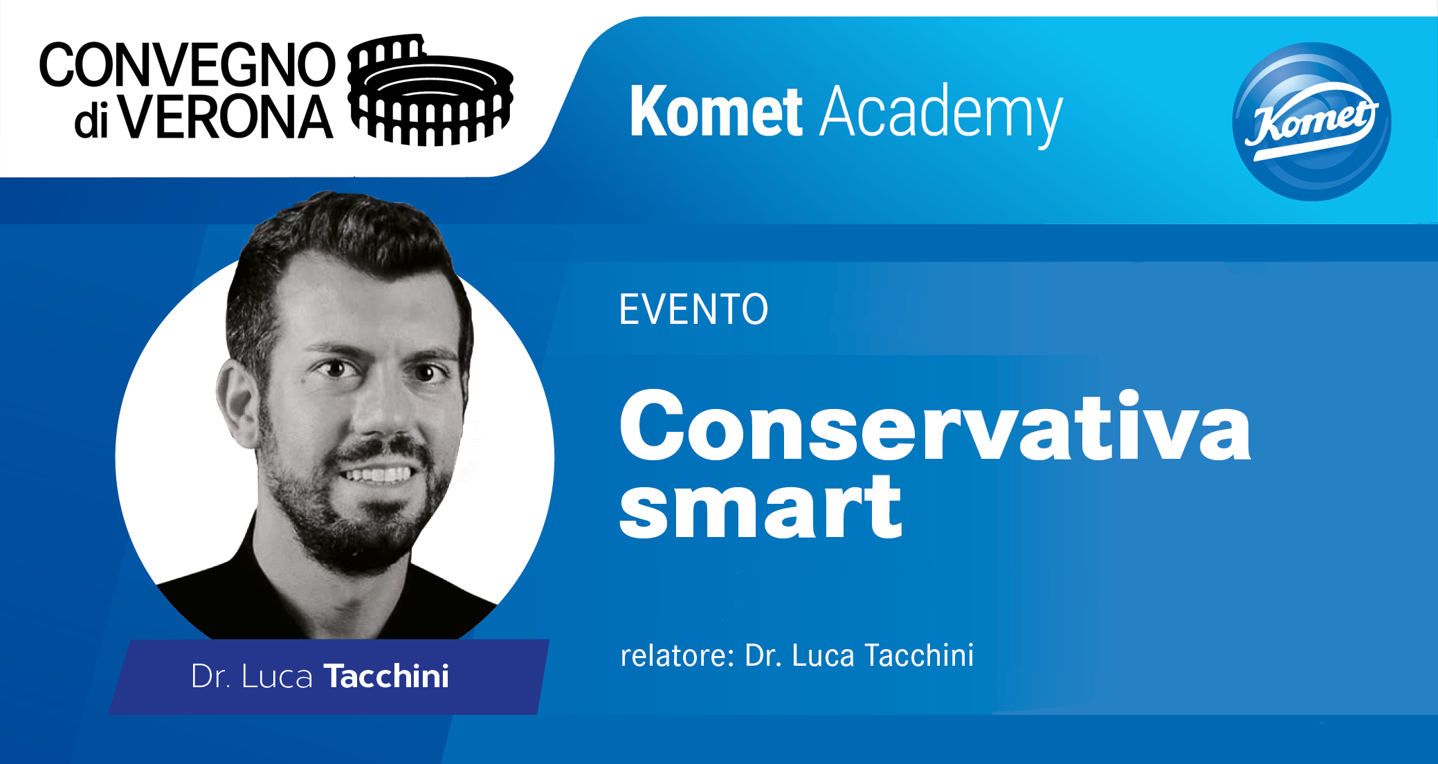 Convegno Verona Dr Luca Tacchini Conservativa Smart 2024